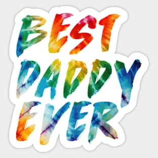 BEST DADDY EVER Sticker